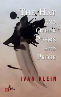 The Hat and Other Poems and Prose