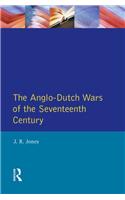 The Anglo-Dutch Wars of the Seventeenth Century