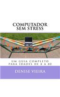 Computador sem stress