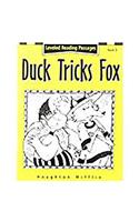 Houghton Mifflin Reading: The Nation's Choice: Guided Reading Level 1 Duck Tricks Fox: Guided Reading Level 1 Duck Tricks Fox