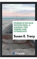 Studies in Invalid Occupation