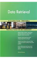 Data Retrieval A Complete Guide - 2020 Edition