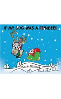 If My Dog Was a Reindeer