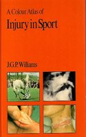 A Colour Atlas of Injury in Sport