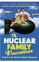 A Nuclear Family Vacation