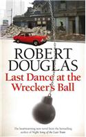 Last Dance at the Wrecker's Ball