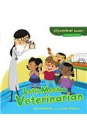 Let's Meet a Veterinarian