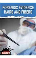 Forensic Evidence: Hairs and Fibers: Hairs and Fibers