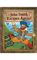 John Smith Escapes Again