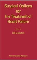 Surgical Options for the Treatment of Heart Failure