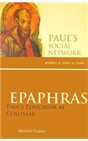 Epaphras: Paul's Educator at Colossae