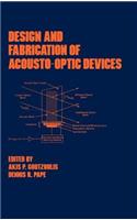 Design and Fabrication of Acousto-Optic Devices
