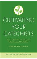 Cultivating Your Catechists