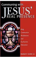 Communing with Jesus' Real Presence