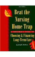 Beat the Nursing Home Trap
