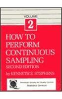 How to Perform Continuous Sampling, 2nd Edition Volume - 2
