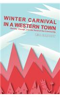 Winter Carnival in a Western Town