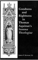 Goodness and Rightness in Thomas Aquinas's Summa Theologiae