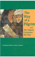 The Way of a Pilgrim and the Pilgrim Continues His Way
