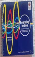 Learning to See: Value-Stream Mapping to Create Value and Eliminate Muda : Version 1.3 June 2003