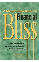 Step-By-Step Guide to Financial Bliss