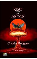 Rise from the Ashes: (English)