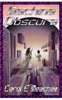 Machina Obscura