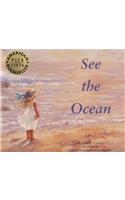 See the Ocean