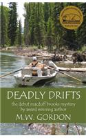 Deadly Drifts