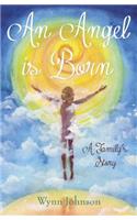 Angel Is Born