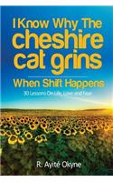 I Know Why The Cheshire Cat Grins