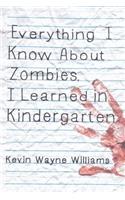 Everything I Know about Zombies, I Learned in Kindergarten