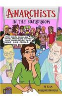 Anarchists in the Boardroom