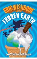 Eric Wishbone and the Frozen Earth