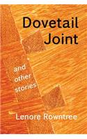 Dovetail Joint and other stories