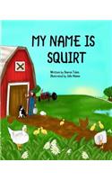 My Name is Squirt