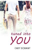 Tuned Into You