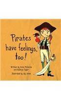 Pirates Have Feelings, Too!
