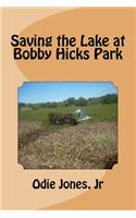 Saving the Lake at Bobby Hicks Park