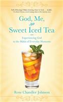 God, Me, and Sweet Iced Tea