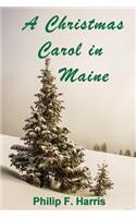 Christmas Carol in Maine