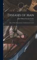 Diseases of Man