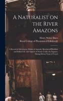 Naturalist on the River Amazons