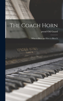 Coach Horn