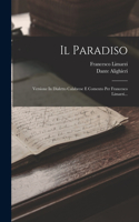 Paradiso: Versione In Dialetto Calabrese E Comento Per Francesco Limarzi...