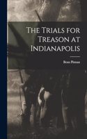 Trials for Treason at Indianapolis