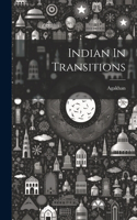 Indian In Transitions