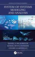 System of Systems Modeling and Analysis: (System of Systems Engineering)