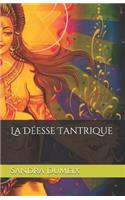 La Déesse Tantrique