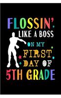 Flossin Like A Boss On My First Day Of 5th Grade
